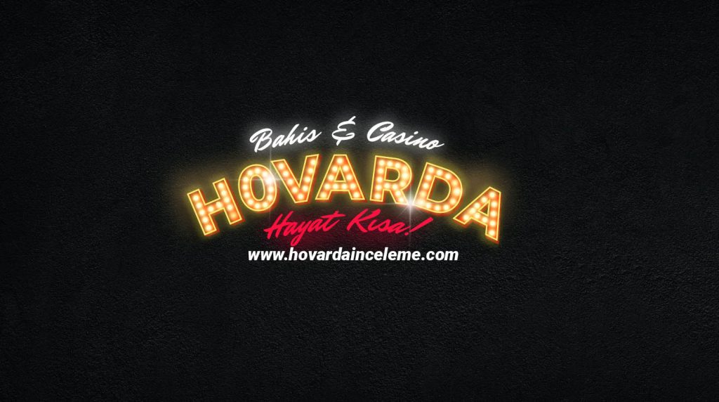 Hovarda Online Bahis ve Casino Sitesi
