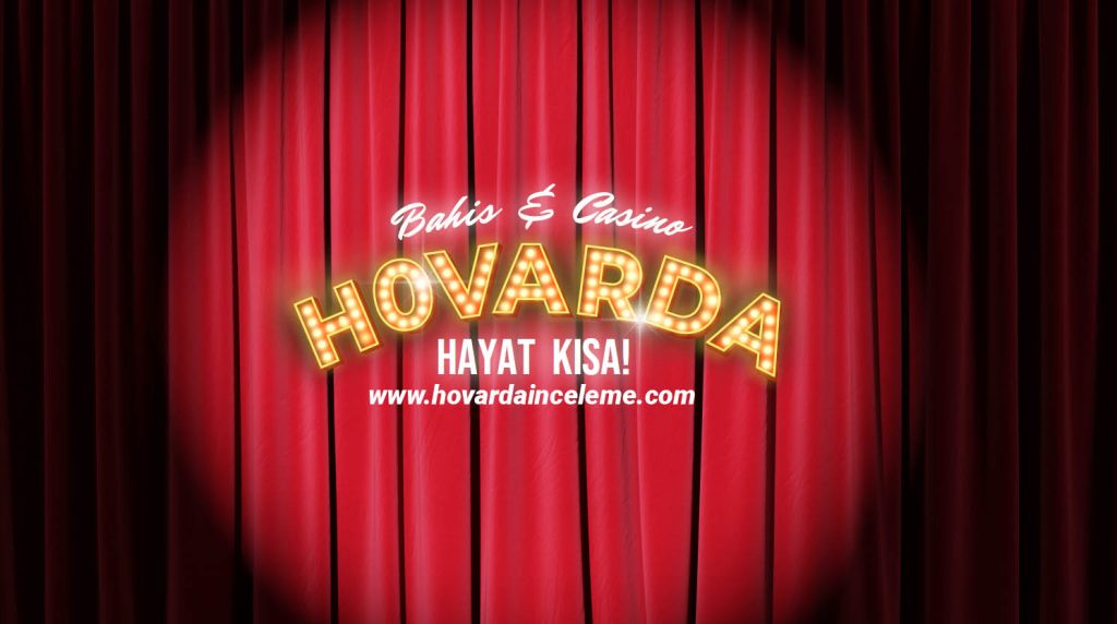 Hovarda Online Bahis ve Casino Sitesi
